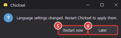 The prompt after OK: language settings changed, restart Chickxel to apply them, with Restart now and Later buttons